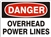 OVERHEAD POWER LINES Danger Sign 10x14