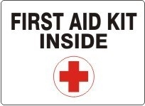 FIRST AID KIT INSIDE Emergency Sign 3x5