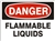 FLAMMABLE LIQUIDS Danger Sign 10x14