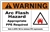 ARC FLASH HAZARD... Warning Sign 7X10