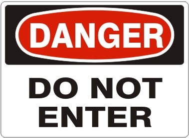 DO NOT ENTER Danger Sign 10x14