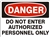 DO NOT ENTER AUTHORIZED... Danger Sign 10x14