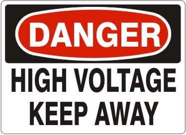 HIGH VOLTAGE KEEP AWAY Danger Sign 10x14