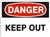 KEEP OUT Danger Sign 10x14