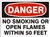 NO SMOKING OR OPEN FLAMES... Danger Sign 10x14