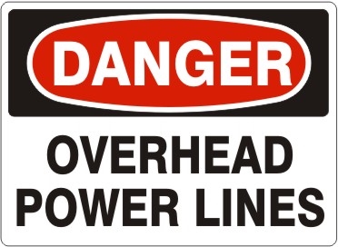 OVERHEAD POWER LINES Danger Sign 10x14