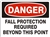 FALL PROTECTION REQUIRED... Danger Sign 10x14