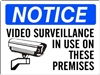 VIDEO SURVEILLANCE IN USE... Notice Sign 10x14