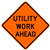 Traffic Signs - 48" Mesh Roll-Up w/ribs "Utility Work Ahead" Sign SM4848UWAOC