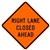 Bone Safety Signs - 48" Mesh Roll-Up "Right Lane Closed Ahead" Sign with Ribs