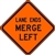 Bone Safety Signs - 48" Mesh Roll-Up "LANE ENDS MERGE LEFT" Sign with Ribs